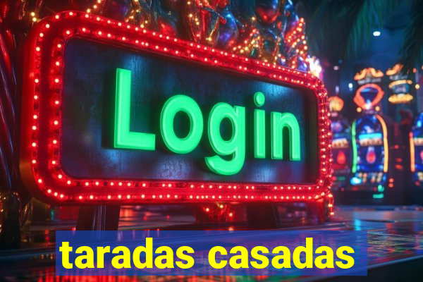 taradas casadas